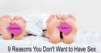 9 Reasons You Don’t Want to Have Sex