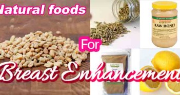 Natural Breast Enhancement Foods – Get Natural Foods To Enlarge Your Breasts