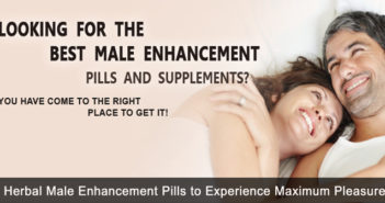 Herbal Male Enhancement Pills to Experience Maximum Pleasure